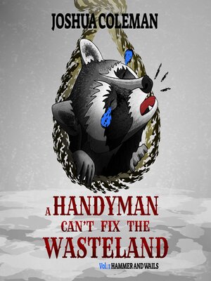 cover image of A Handyman Can't Fix the Wasteland Volume 1